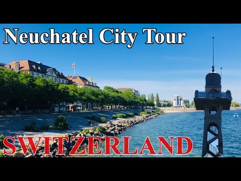 One Of The Best Tourist Place | Neuchatel | In Switzerland | Neuchatel City Tour.🇨🇭🇨🇭🇨🇭