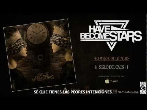 Have Become Stars - Lo Mejor De Lo Peor