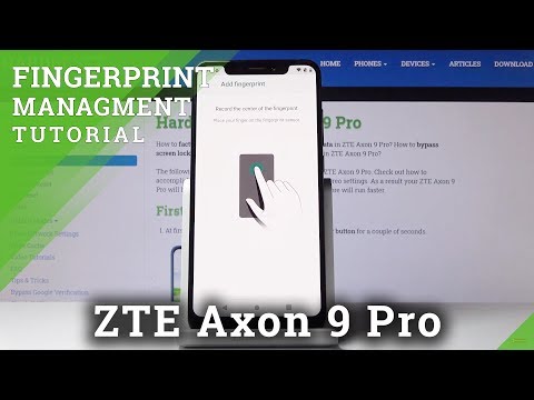 How to Set Up Fingerprint in  ZTE Axon 9 Pro – Fingerprint Unlock