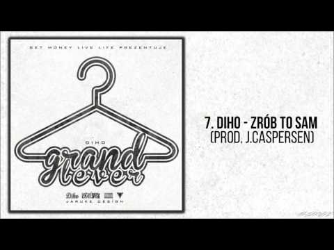 07. Diho - Zrób To Sam prod. J Caspersen