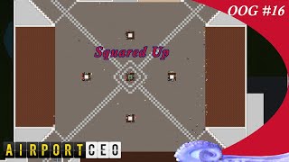 Squared Up - Airport CEO - #16