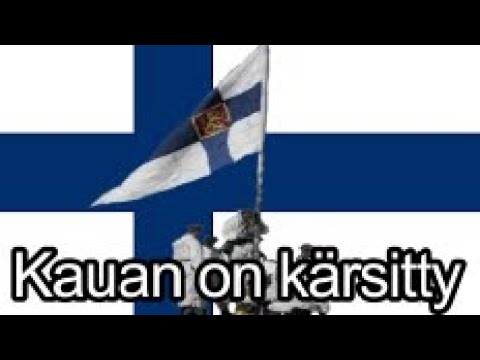 Kauan on Kärsitty [Finnisches Soldatenlied]