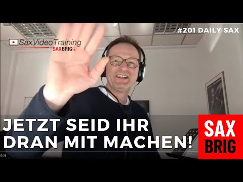 201 Jetzt seid ihr dran - Üben und Video machen - (Mission Impossible Sax) - DailySax #201