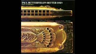 Paul Butterfield - New Walkin' Blues