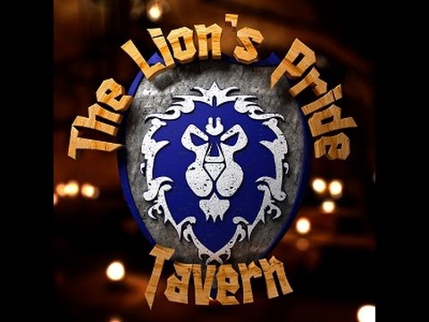 World of Warcraft - Lion’s Pride Tavern Podcast Ep 04