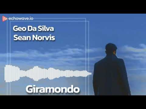 Geo Da Silva feat. Sean Norvis - Giramondo