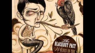 The Blackout Pact - Wolves In The Lazarette - Track Two