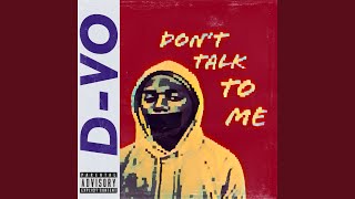 Don&#39;t Talk to Me
