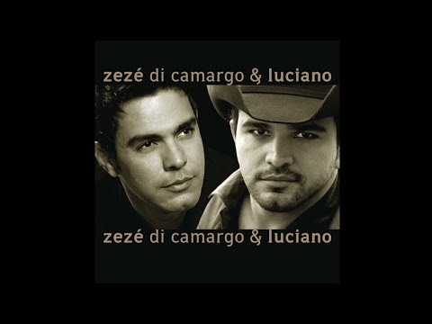 Zezé Di Camargo & Luciano - Pra Mudar Minha Vida