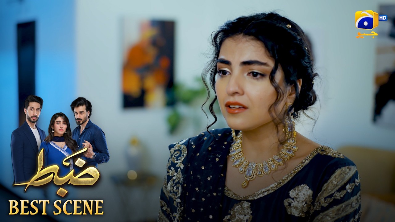Zabt Episode 15 | 𝐁𝐞𝐬𝐭 𝐒𝐜𝐞𝐧𝐞 𝟎𝟑 | Sachal Afzal - Zoha Tauqeer - Daniyal Khan | HAR PAL GEO