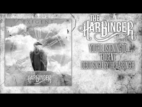 The Harbinger - Exigent [HQ] 2013