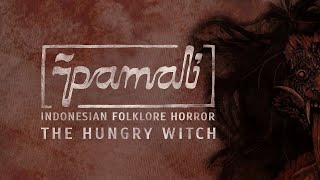 Live : All Ending - Pamali: Indonesian Folklore Horror - The Hungry Witch