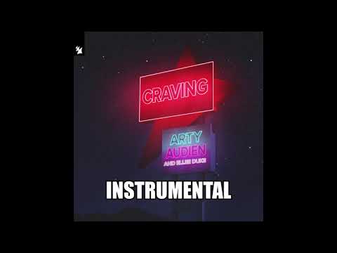 ARTY x Audien and Ellee Duke - Craving (Instrumental version + English Lyrics/CC)