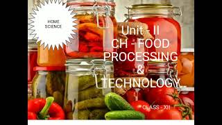 #CBSE #CLASS_XII #HOME_SCIENCE  CH - Food Processing and Technology  #NCERT