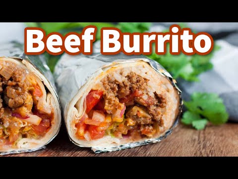 Epic Beef Burrito Recipe