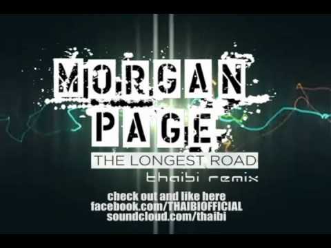 Morgan Page & Lissie - The Longest Road (THAIBI REMIX)