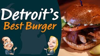 Top 5 places to find Detroit's Best Burger