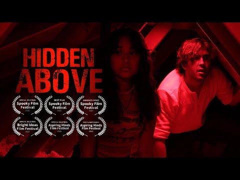 Hidden Above - (an Award-winning Short Horror Film)