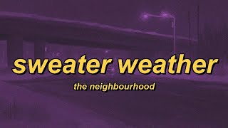 Download lagu The Neighbourhood - Sweater Weather (lyrics) mp3 Download lagu The Neighbourhood - Sweater Weather (lyrics) mp3