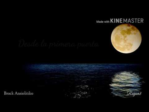 Brock Ansiolitiko - Desde la primera puerta (Letra)