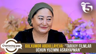 Gulxumor Abdullayeva: “Tarixiy filmlar uchun yuzimni asrayapman” | O'ZIMIZNING GAP