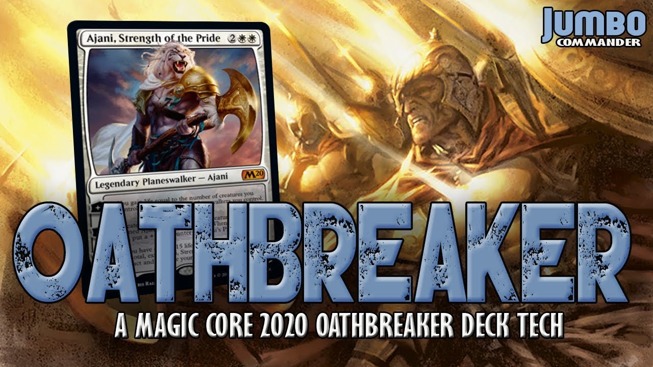 Ajani Strength of the Pride OATHBREAKER Deck Tech