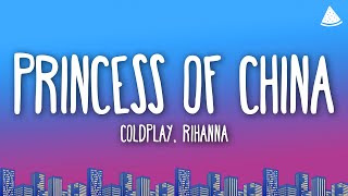 Coldplay &amp; Rihanna - Princess Of China (Lyrics)