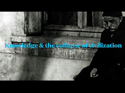 Gurdjieff: what happens to Esoteric knowledge during the collapse of a civilization