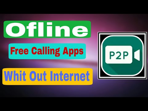 Offline Free Calling Apps Whit Out Internet in 2019 অফ লাইনএ ফ্রি কল করুন ইন্টারনেট ছাড়া।