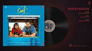 Chef: Khoya Khoya Full Audio Song | Saif Ali Khan | Shahid Mallya | Raghu Dixit РУССКИЕ СУБТИТРЫ