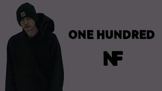 NF - One Hundred (Lyrics)
