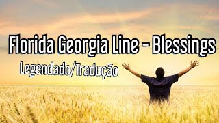 ⚡Florida Georgia Line - Blessings (Legendado/Tradução)