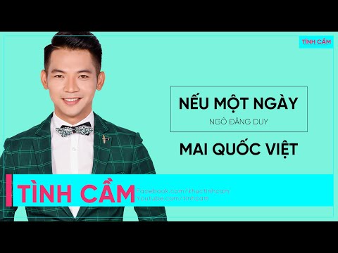 Nếu một ngày - Mai Quốc Việt