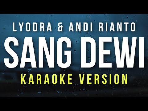 Sang dewi - Lyodra Andi Rianto (Karaoke Version)