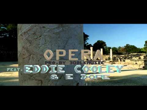 Eddie J Cooley - Opera (Feat. E Dope) (Audio)