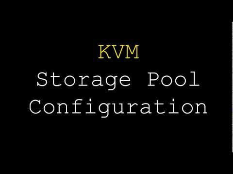 KVM | Storage Pool Configuration
