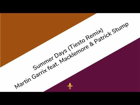 Martin Garrix feat. Macklemore & Patrick Stump - Summer Days (Tiesto Remix)