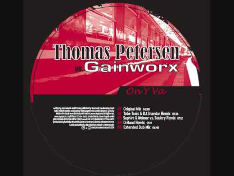 Thomas Petersen vs. Gainworx - On Y Va (Original Mix)