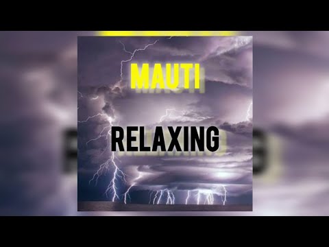 Mauti - Relaxing