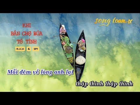 [Karaoke] KHI DÂN CHỢ BÚA TỎ TÌNH - R.i.c.k, Spy | Beat Gốc