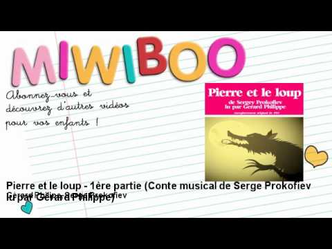 Pierre et le loup - 1ère partie - Gérard Philipe, Serge Prokofiev