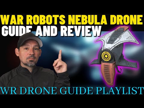 War Robots Nebula Drone Guide and Review | Danny Lightning WR Drone Guide and Playlist