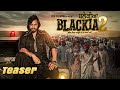 Blackia 2 | Teaser | Dev Kharoud | Japji Khaira | Aarushi Sharma | Ohri Productions | Yellow Music