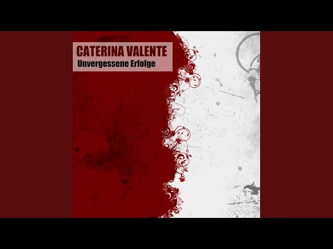 Oh Die Liebe Tut Gut - Caterina Valente