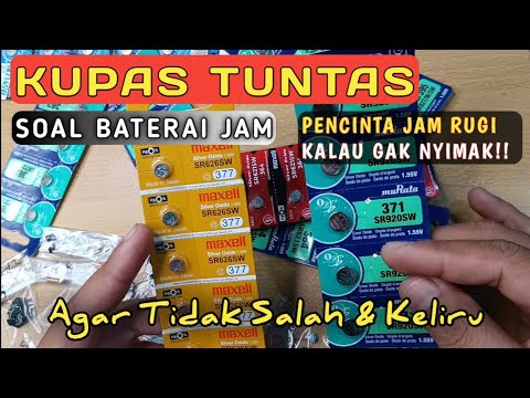 A COMPLETE DISCUSSION OF WATCH BATTERIES, SO YOU DON'T MAKE ANY MISTAKES