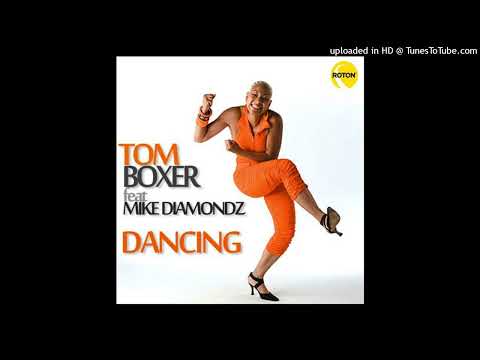 Tom Boxer ft Mike Diamondz - Dancing (Original Extended Mix)