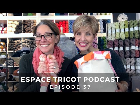 Espace Tricot Podcast #37: The Lost Episode