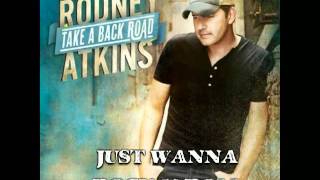 Rodney Atkins - Just Wanna Rock N Roll (Album Version)