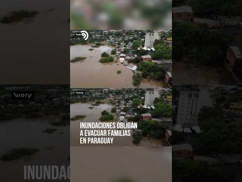 El río Paraná se desborda y obliga a evacuar familias en Paraguay 🌊⚠️