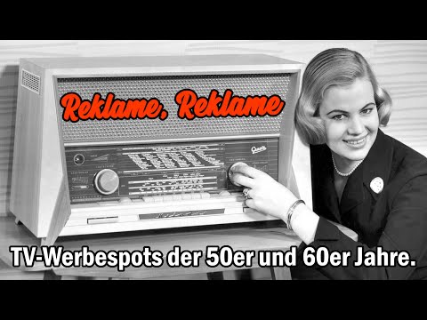 Reklame! Reklame! Werbespots der 50er und 60er Jahre (Aus dem Retroarchiv).